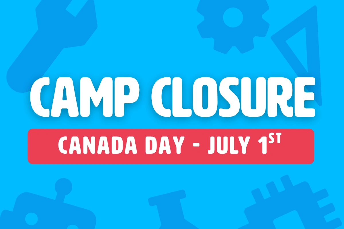 Camp Closure on Canada Day! Wednesday, July 1